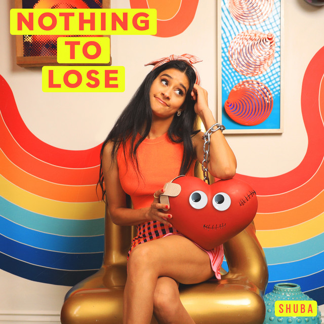 Shuba – Nothing to&nbsp;Lose