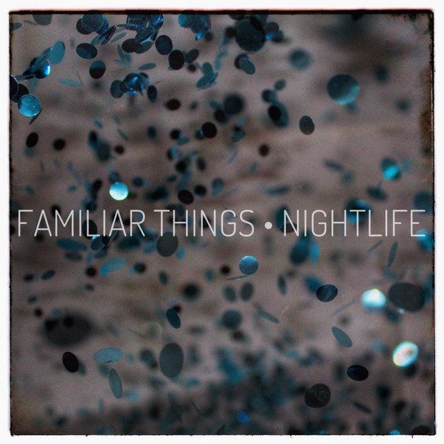 Familiar Things –&nbsp;Sleepless