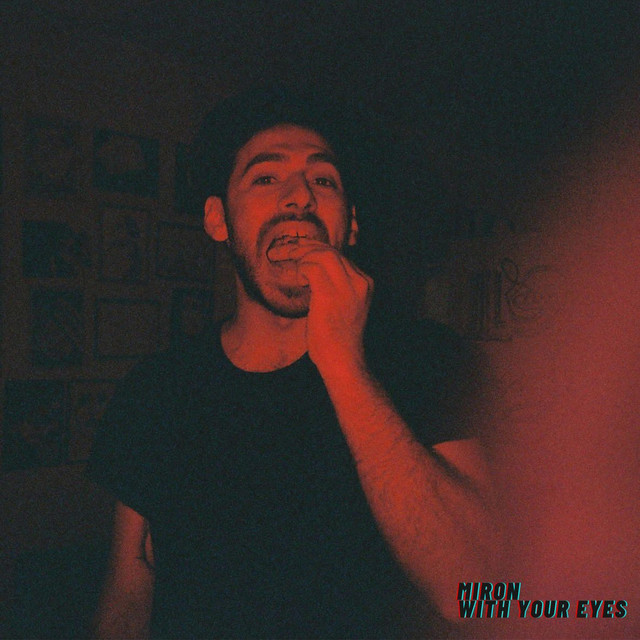 Miron – With Your Eyes