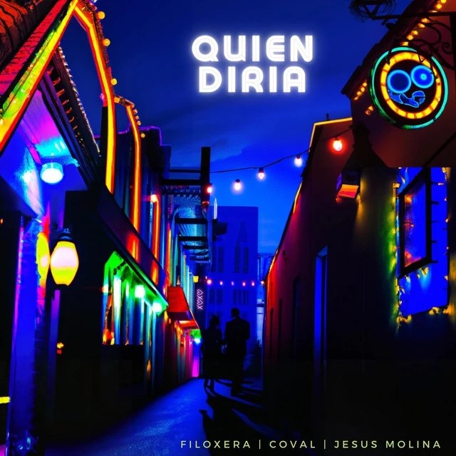 Filoxera x Coval x Jesus Molina – Quien&nbsp;Diria