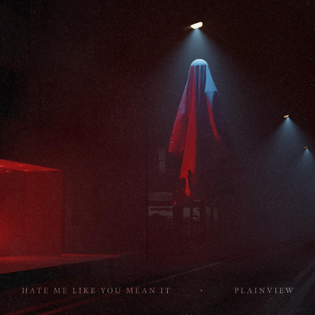 PlainView – Hate Me Like You Mean&nbsp;It
