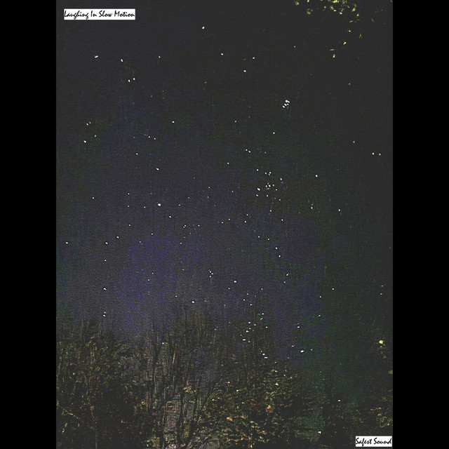 Laughing In Slow Motion – Safest&nbsp;Sound