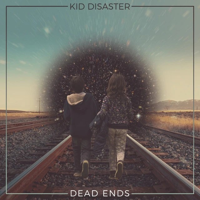 Kid Disaster – Dead&nbsp;Ends