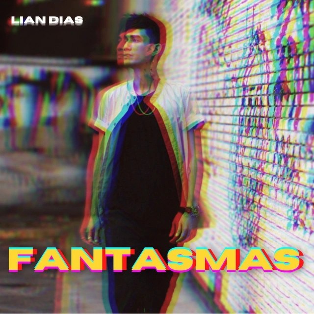 Lian Dias – Fantasmas