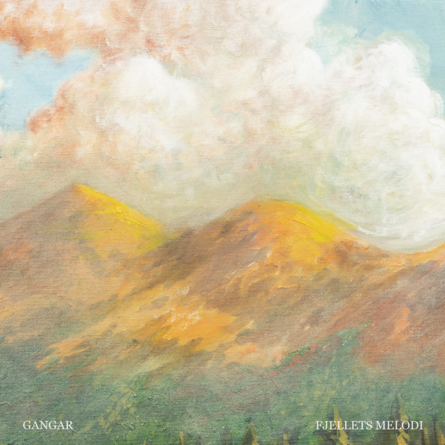 Gangar – Fjellets melodi (Melody of the&nbsp;Mountain)