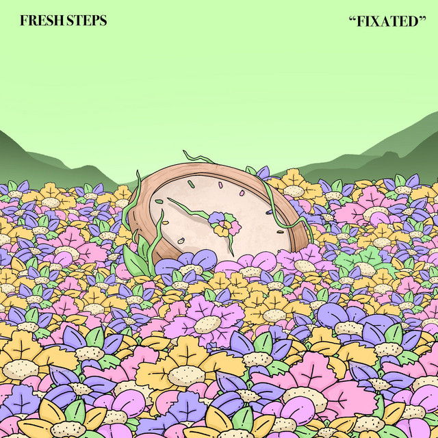 Fresh Steps –&nbsp;Fixated