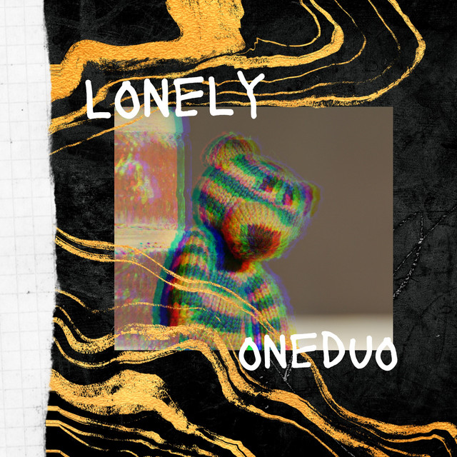 ONEDUO – Lonely