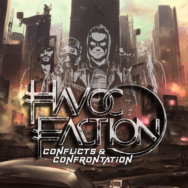 Havoc Faction – Conflicts &&nbsp;Confrontation