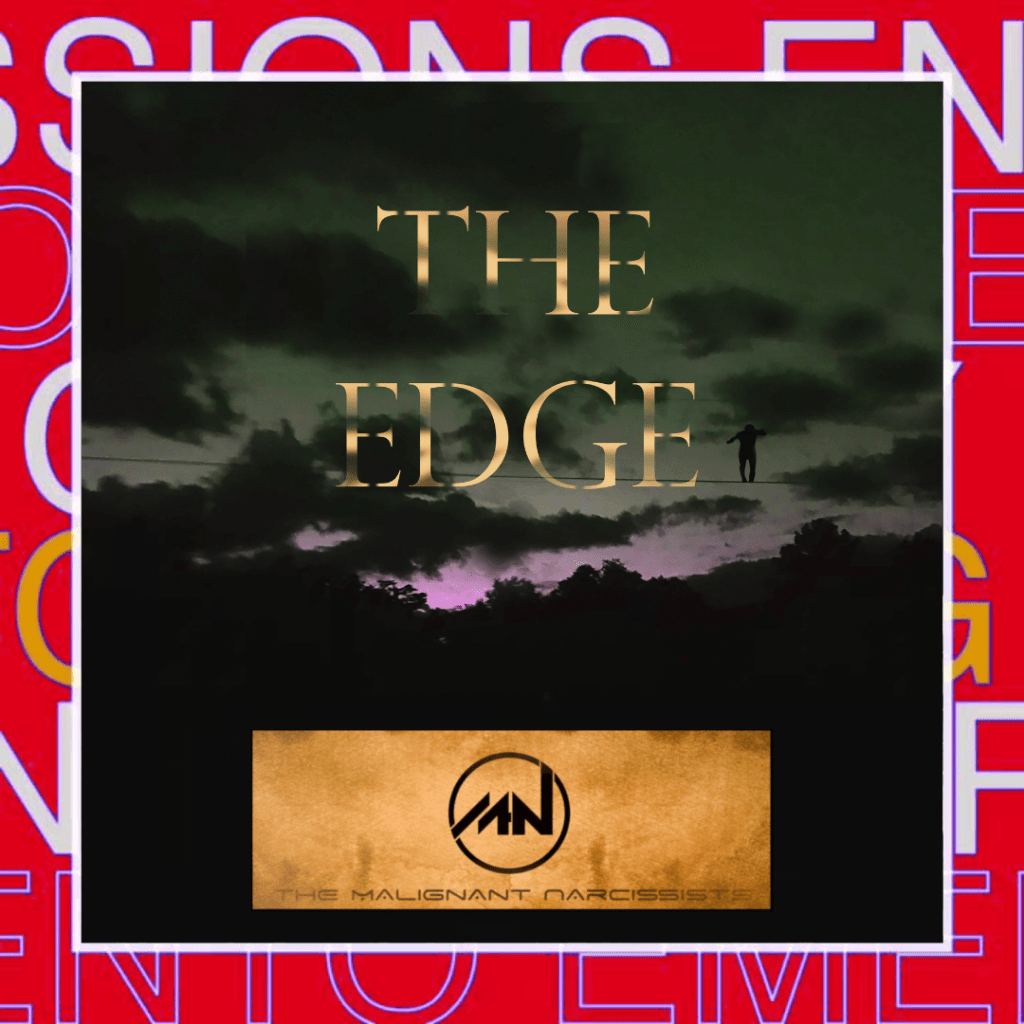 The Malignant Narcissists – The Edge (Feat. Elyse&nbsp;Miller)