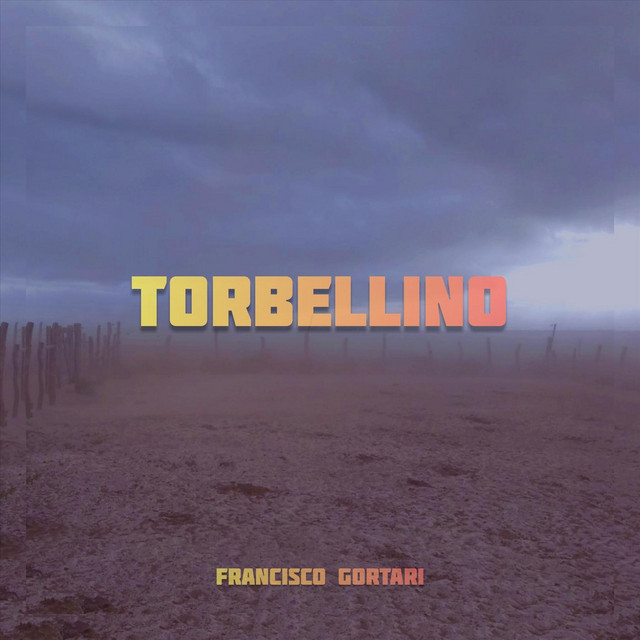 Francisco Gortari – Torbellino