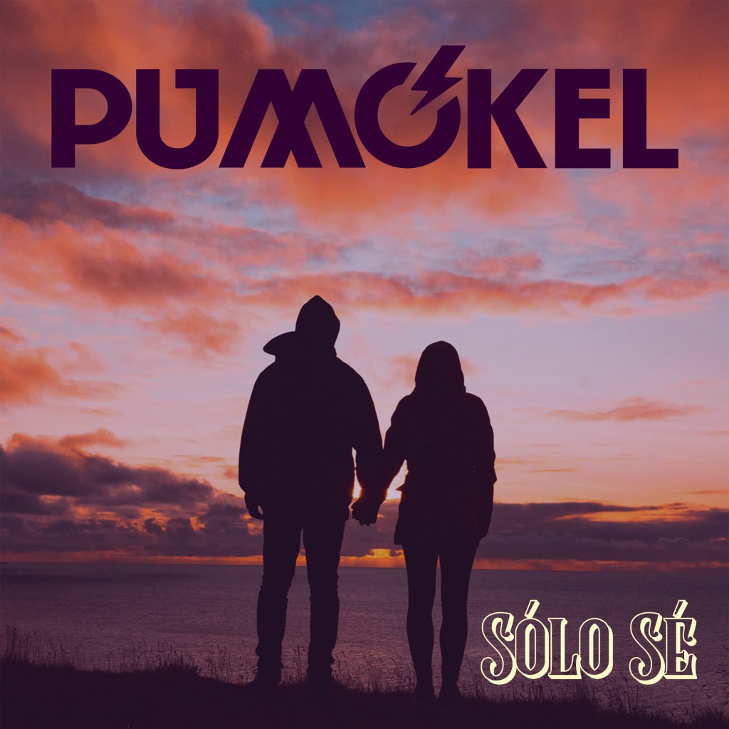 Rock al límite con «PUMÓKEL» y su tema «SÓLO SÉ»&nbsp;.