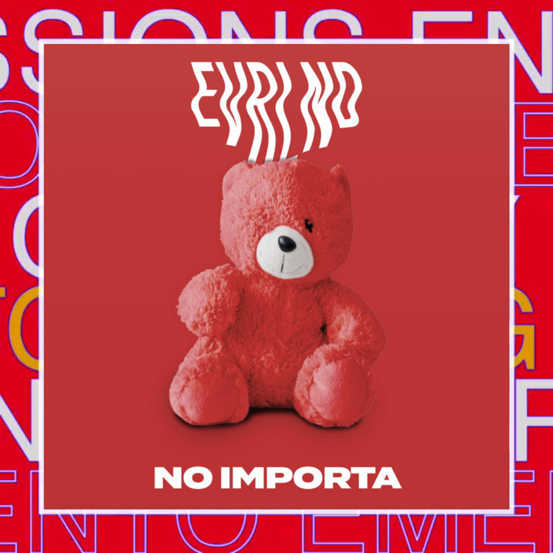 EVRLND – No Importa