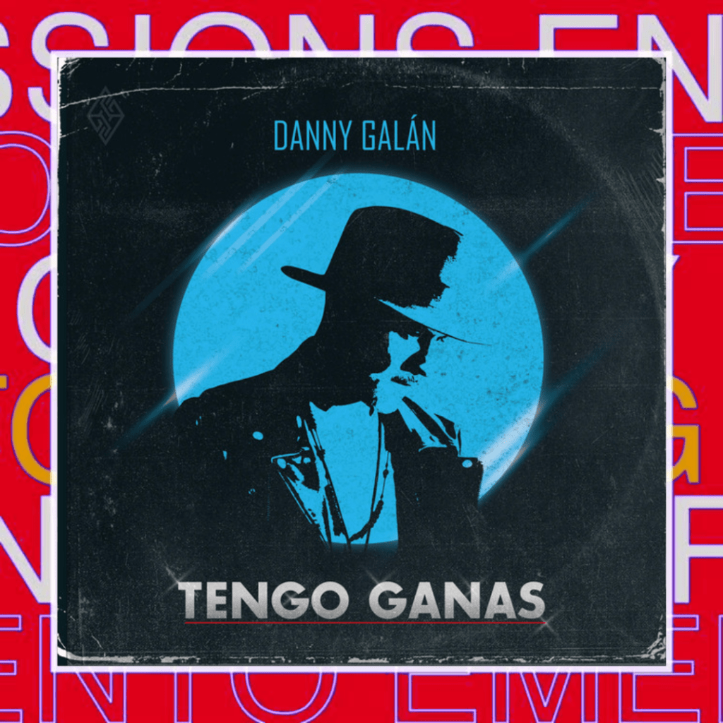 DANNY GALÁN – Tengo&nbsp;Ganas
