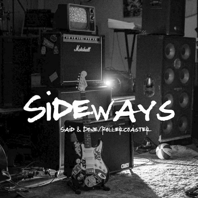 Rock de alta energía con «Sideways» y su tema «Said and Done»