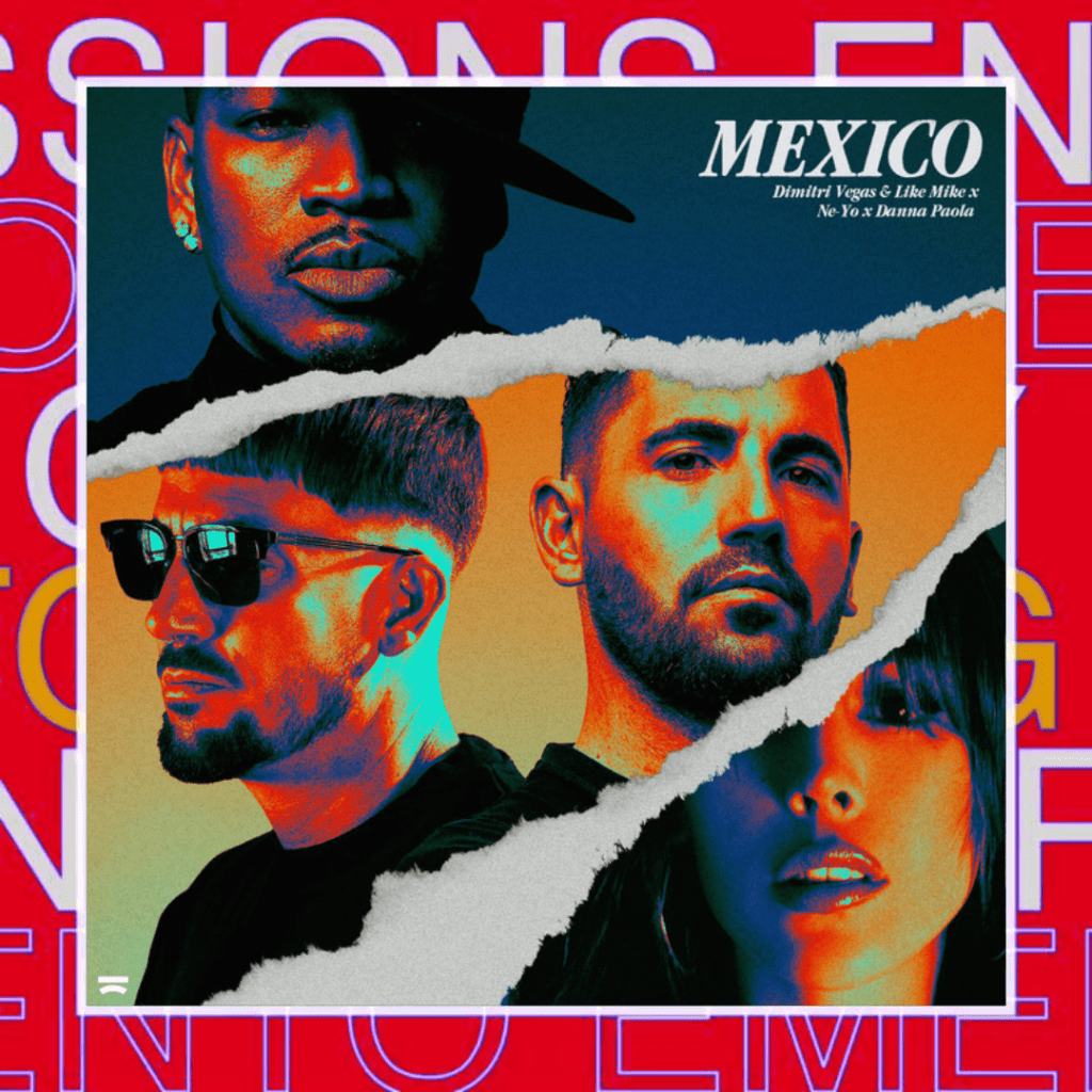 Dimitri Vegas & Like Mike x Danna Paola x NE-YO –&nbsp;Mexico