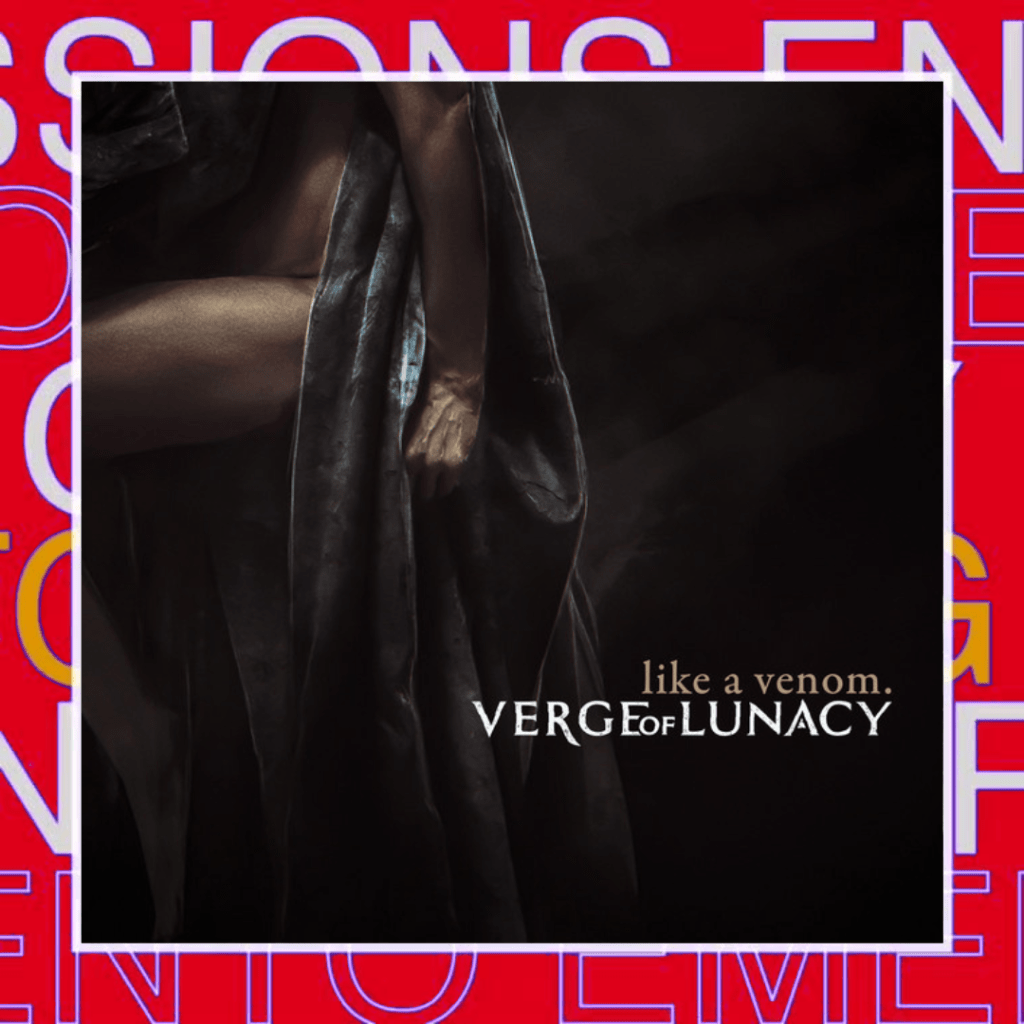 Verge Of Lunacy – Like a&nbsp;Venom