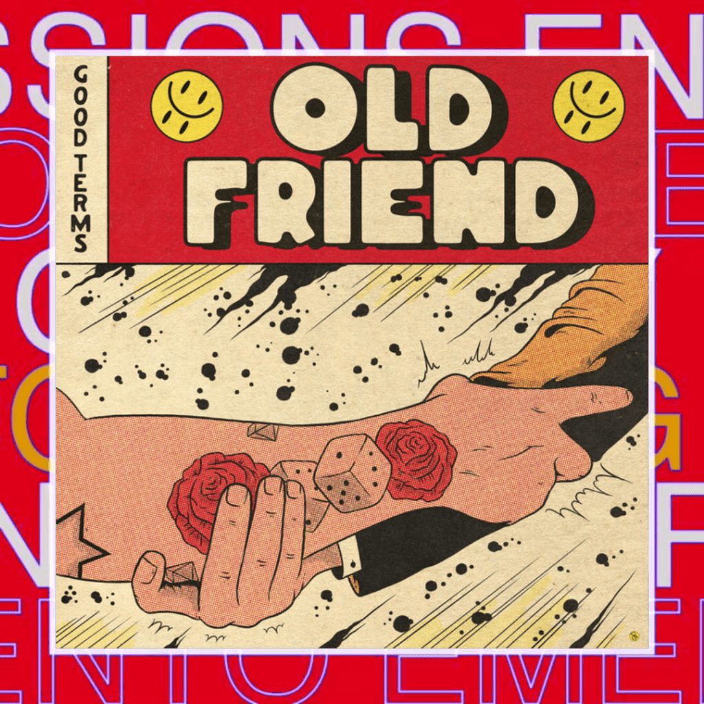 Good Terms – Old&nbsp;Friend