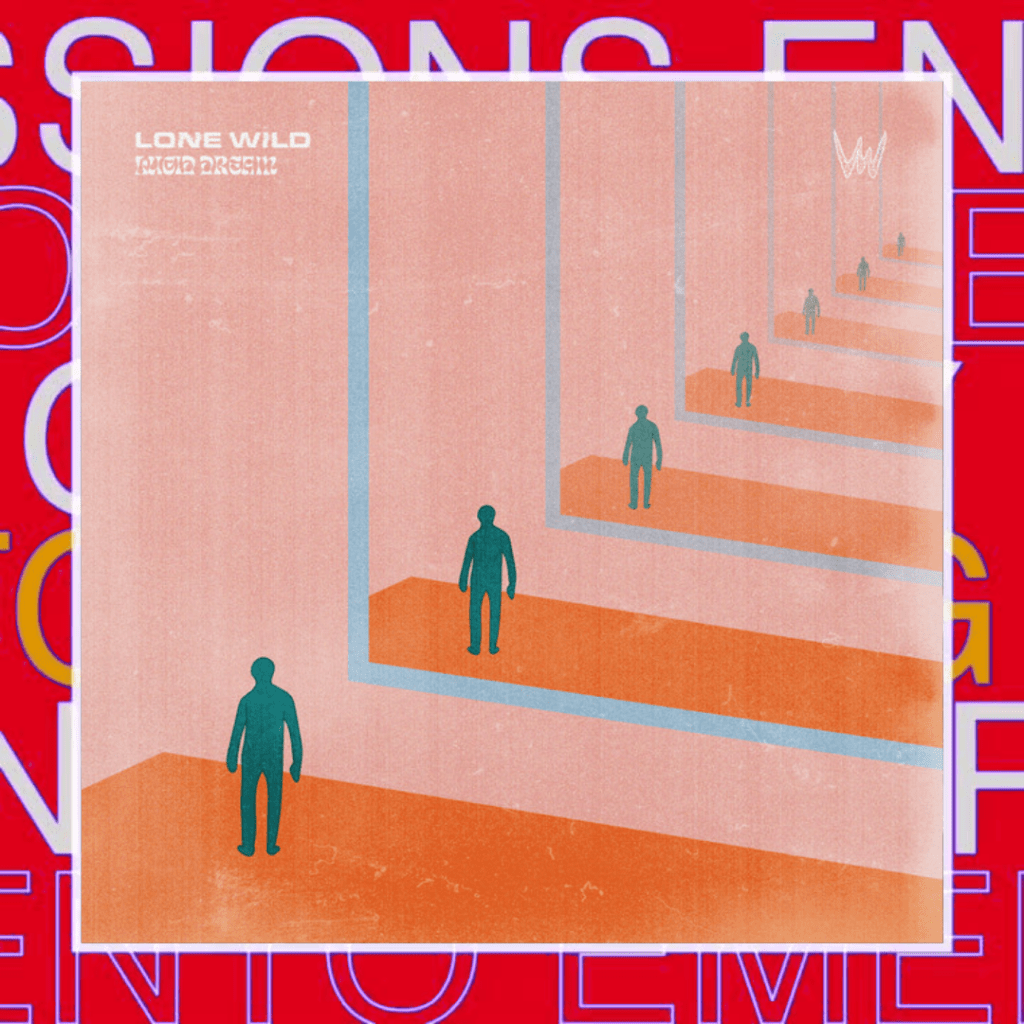 Lone Wild – Lucid&nbsp;Dream