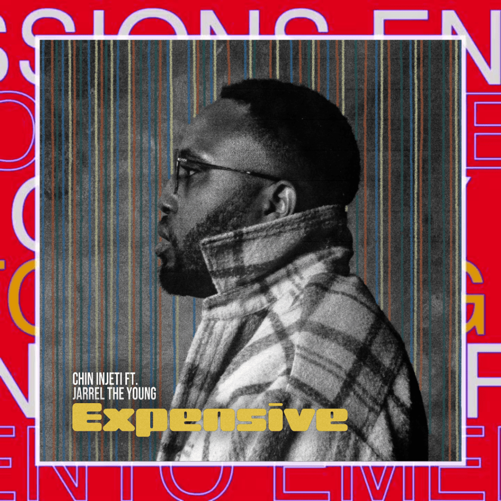 Chin Injeti – Expensive feat. Jarrel the&nbsp;Young