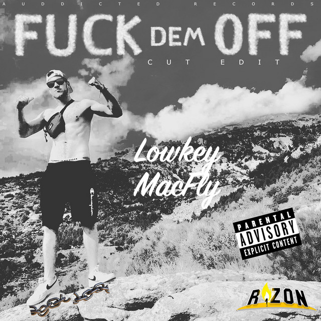 Lowkey MacFly – Fuck Dem Off