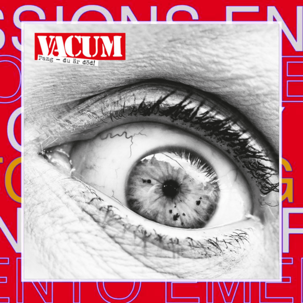 Vacum – Pang – Du är&nbsp;död!