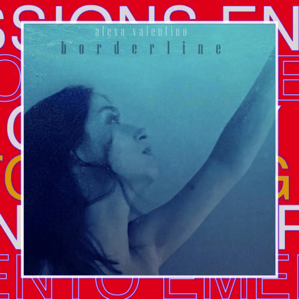 Alexa Valentino –&nbsp;Borderline