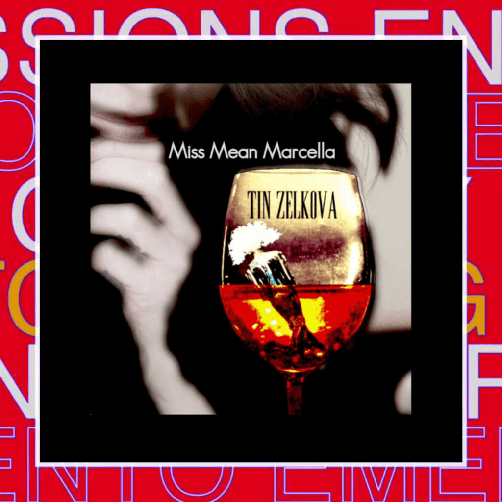 Tin Zelkova – Miss Mean Marcella