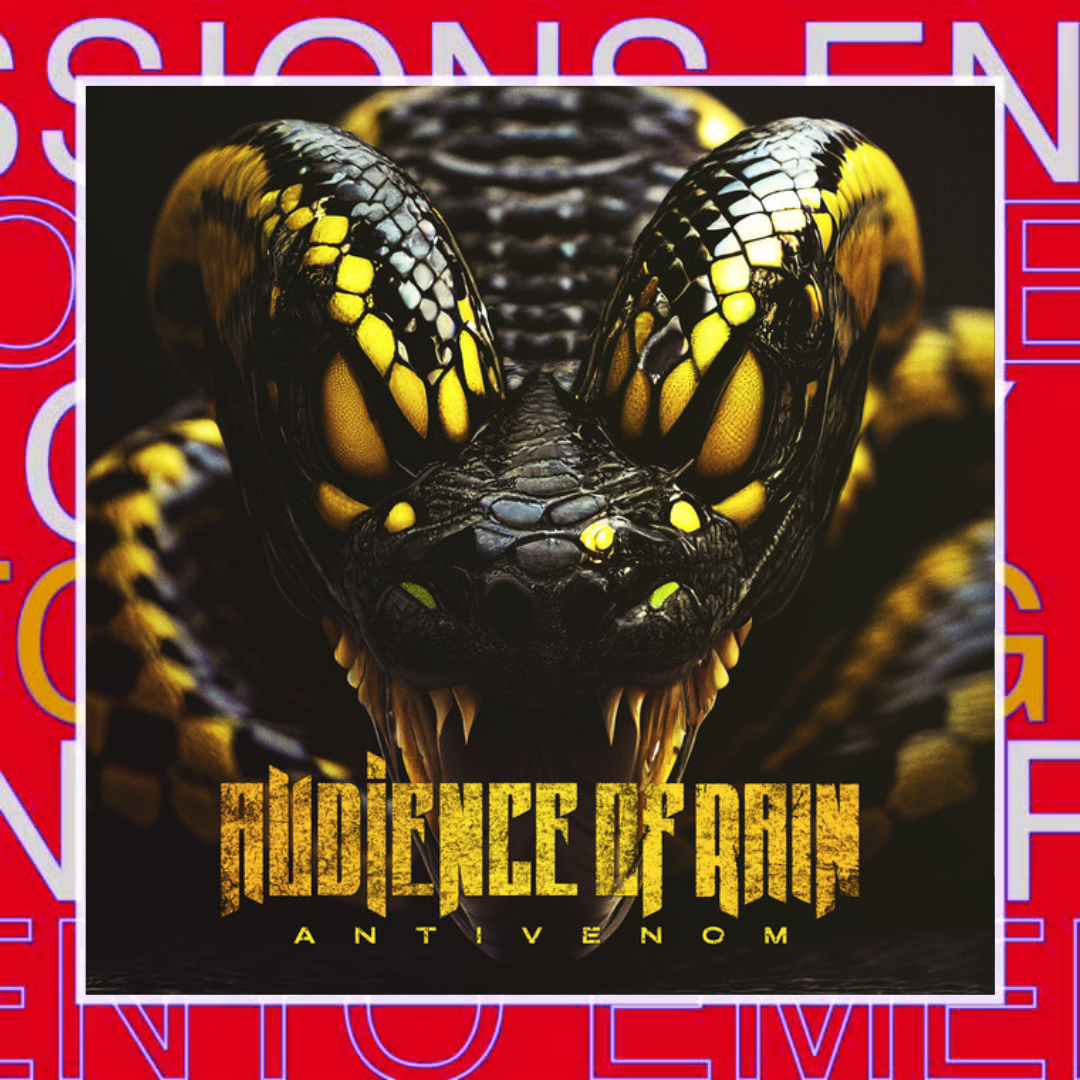 Audience of Rain – Antivenom