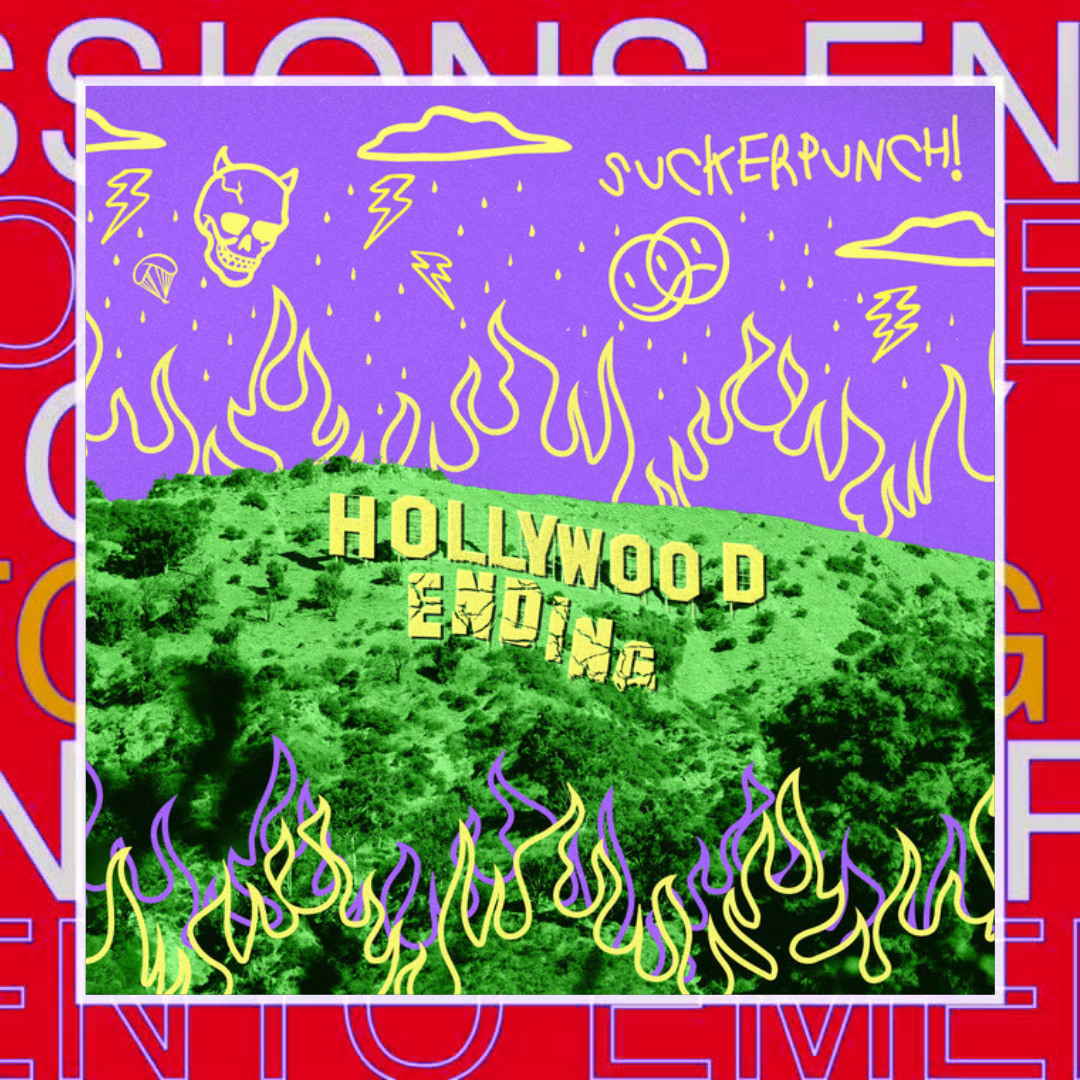 SUCKERPUNCH! – Hollywood Ending
