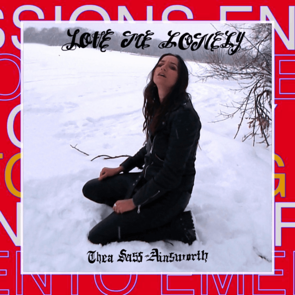 Thea Sass-Ainsworth – Love Me&nbsp;Lonely