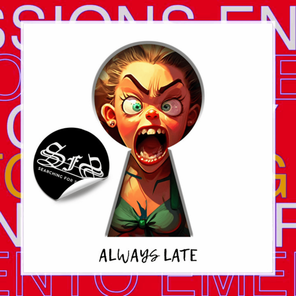 Searching for Serenity – Always&nbsp;Late