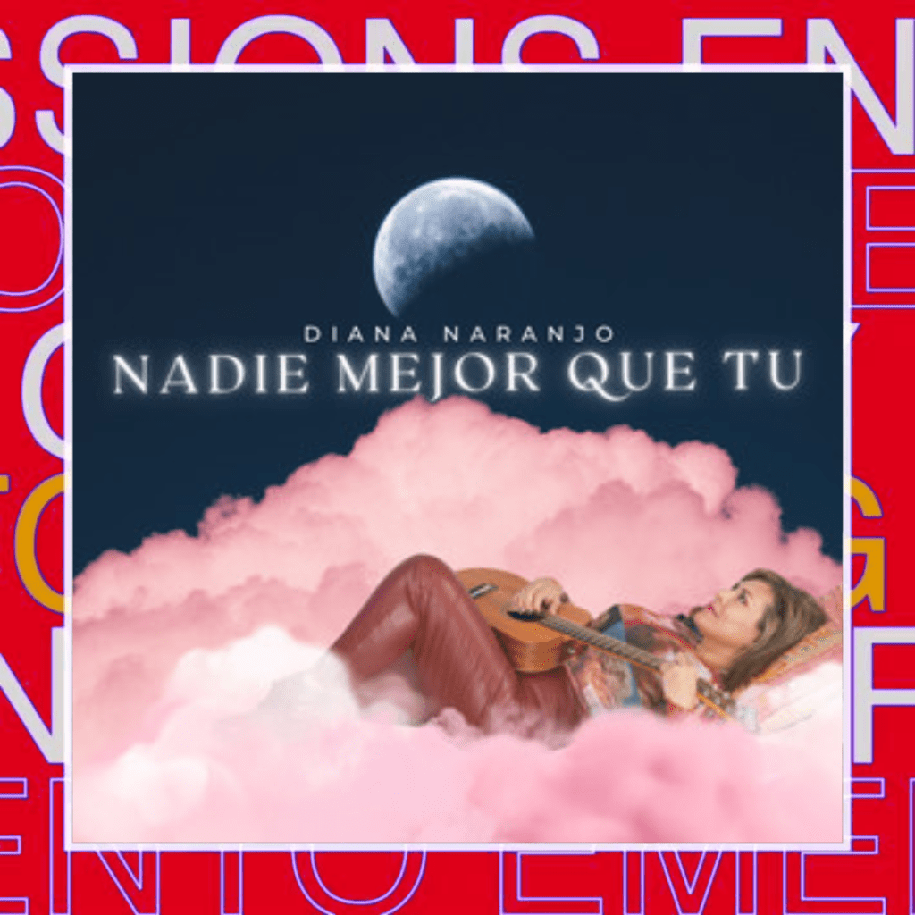 Diana Naranjo – Nadie Mejor Que&nbsp;Tú