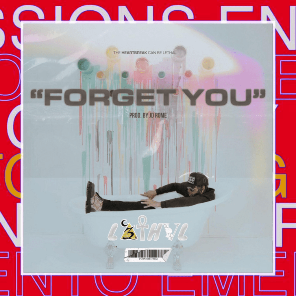L3THVL – Forget&nbsp;You
