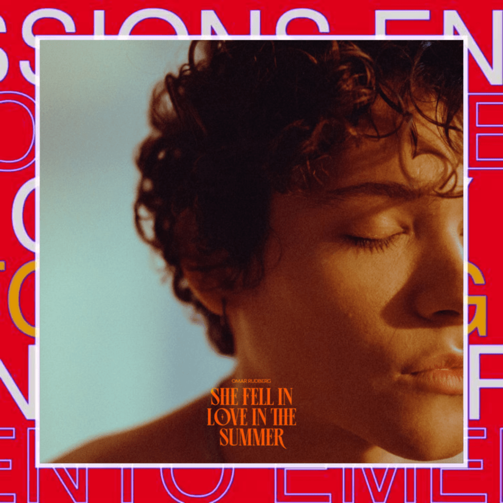 Omar Rudberg – She Fell In Love In The&nbsp;Summer