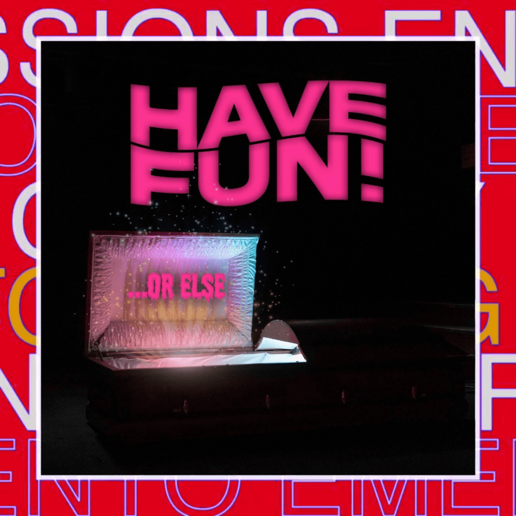 Have Fun! –&nbsp;Sunshine