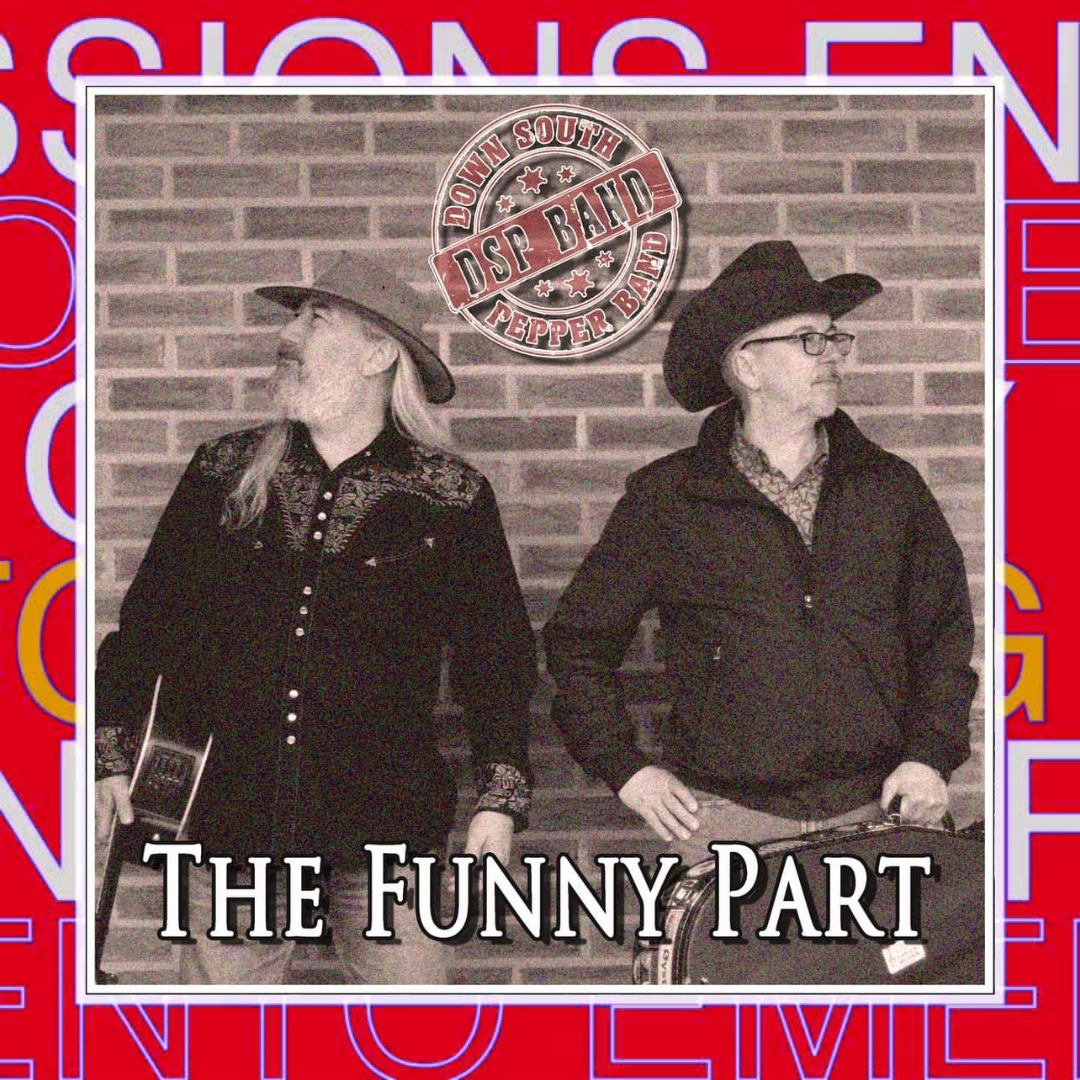 DOWN SOUTH PEPPER BAND – The Funny Part