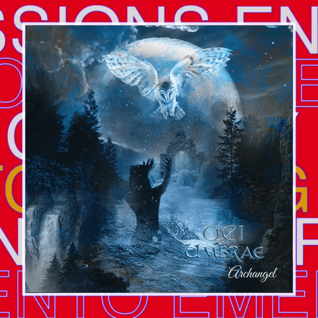 DEI UMBRAE –&nbsp;Archangel