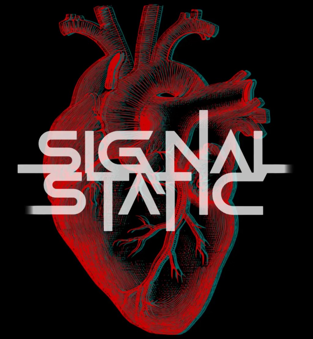 SIGNAL STATIC – Under The&nbsp;Skin