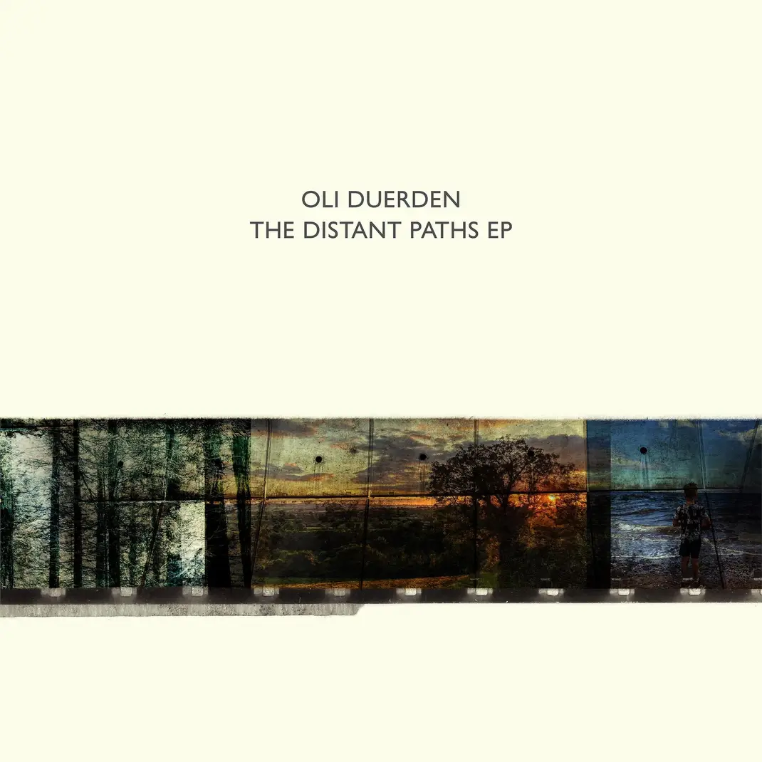 OLI DUERDEN – The Distant Paths EP