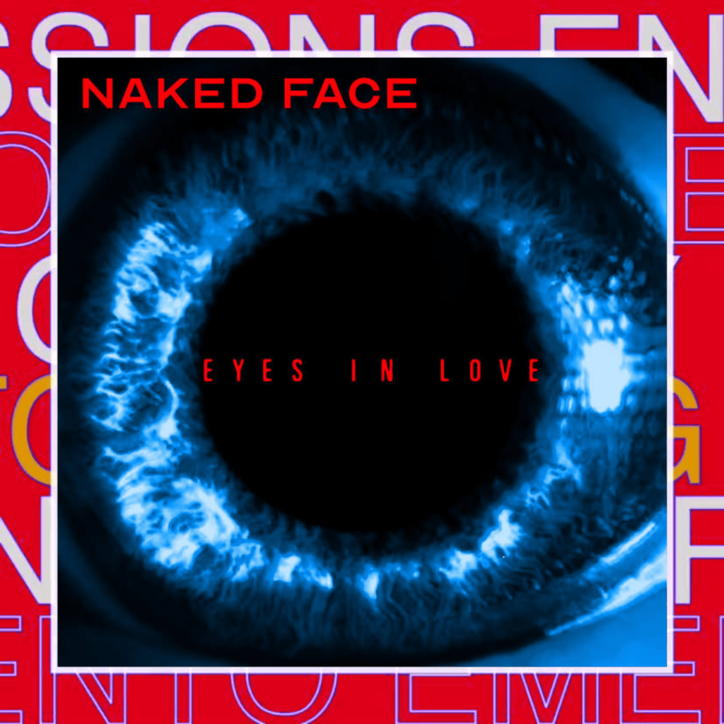 NAKED FACE – Eyes In&nbsp;Love