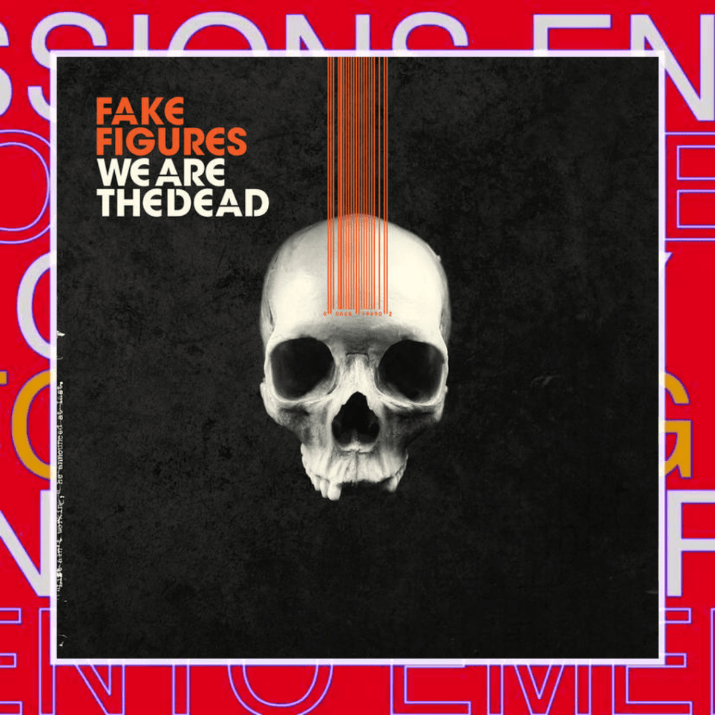 FAKE FIGURES – You’re&nbsp;Distant