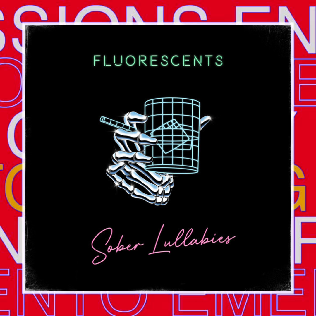 Fluorescents – Sober Lullabies