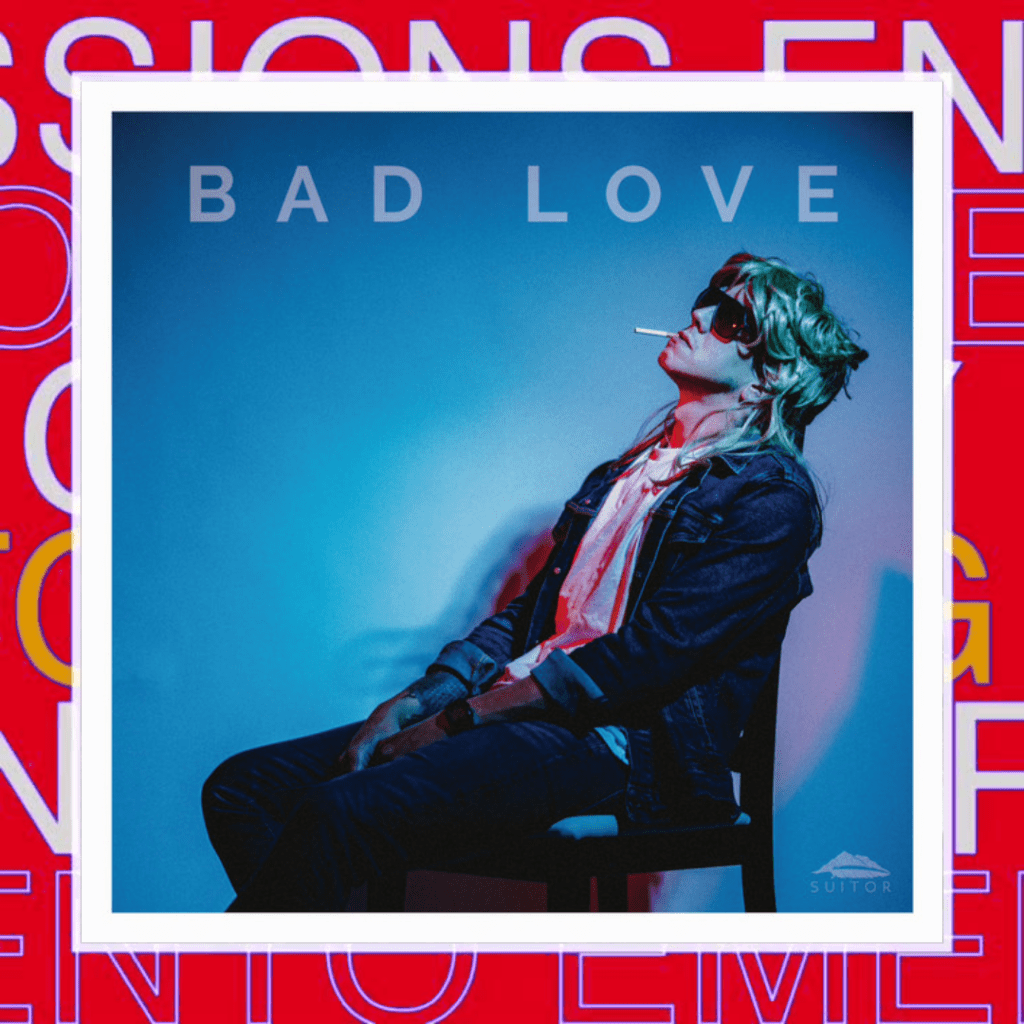 Suitor  – Bad&nbsp;Love