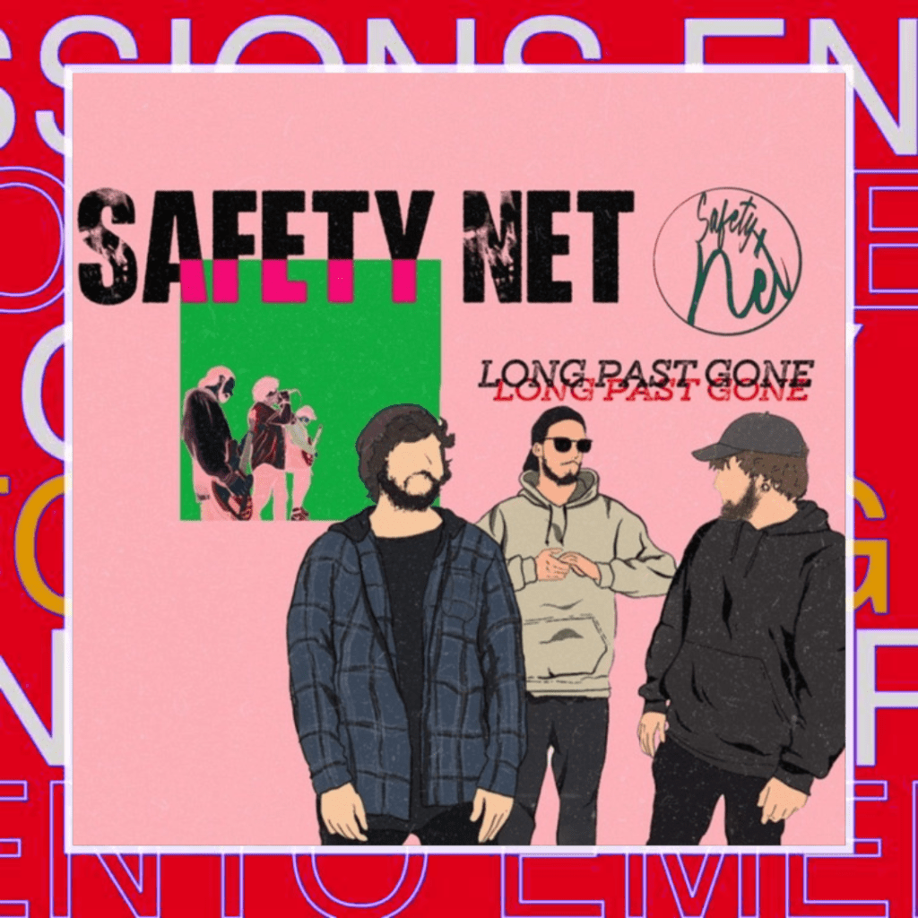Safety Net – Long Past&nbsp;Gone
