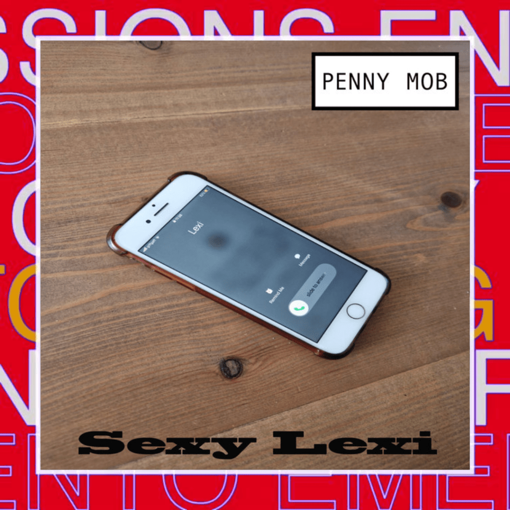 Penny Mob – Sexy&nbsp;Lexi
