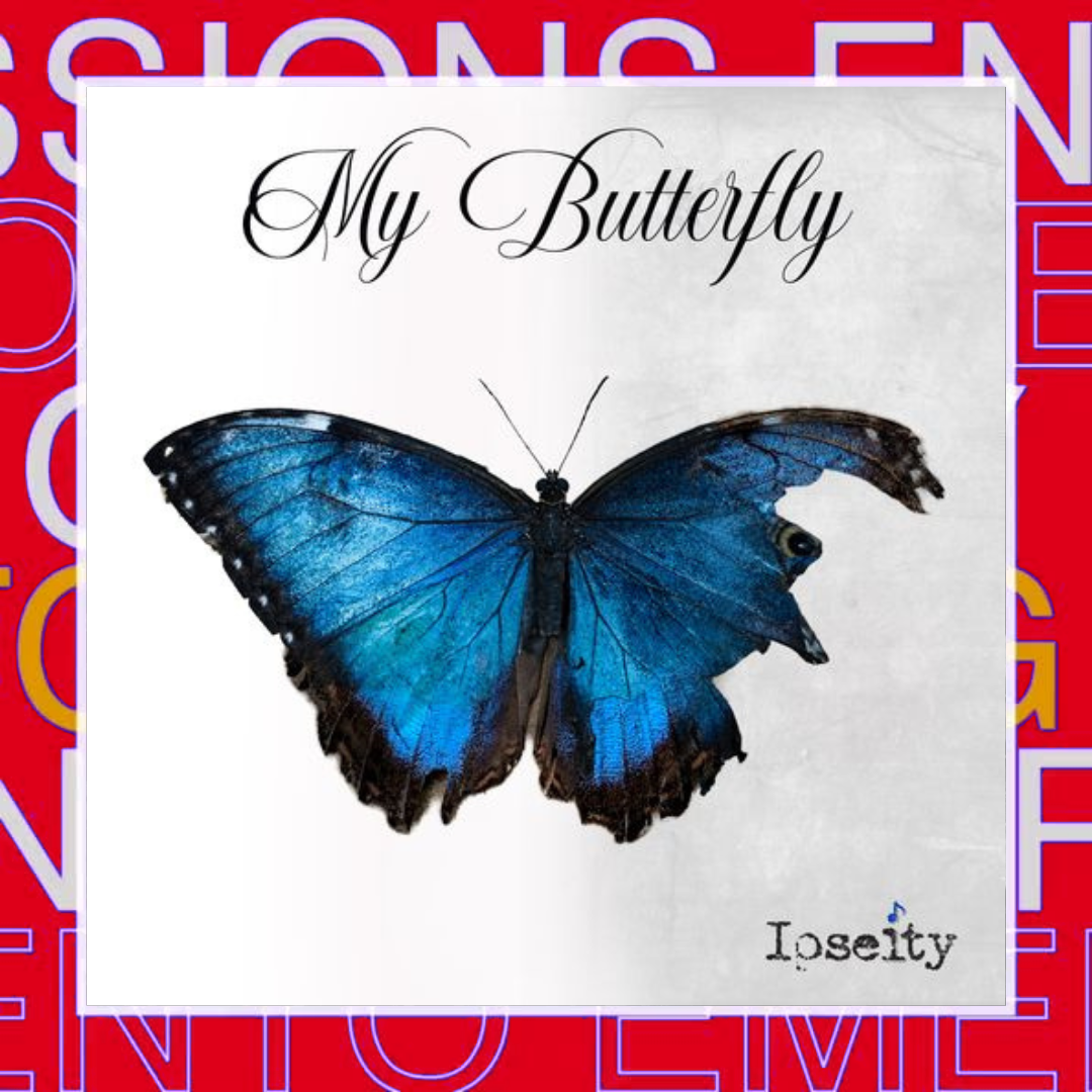 Ipseity – My Butterfly