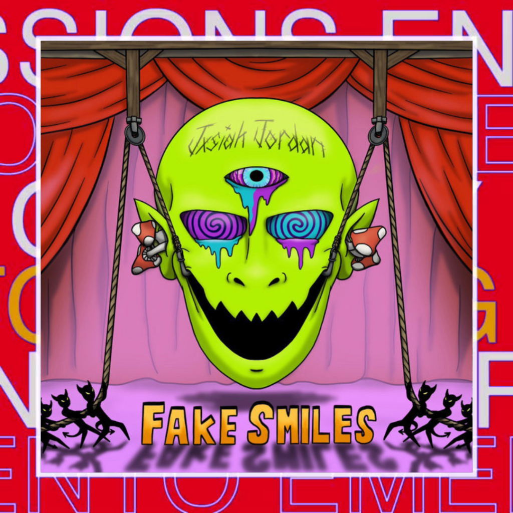 JxsiahJordan – Fake Smiles (New&nbsp;Friends)
