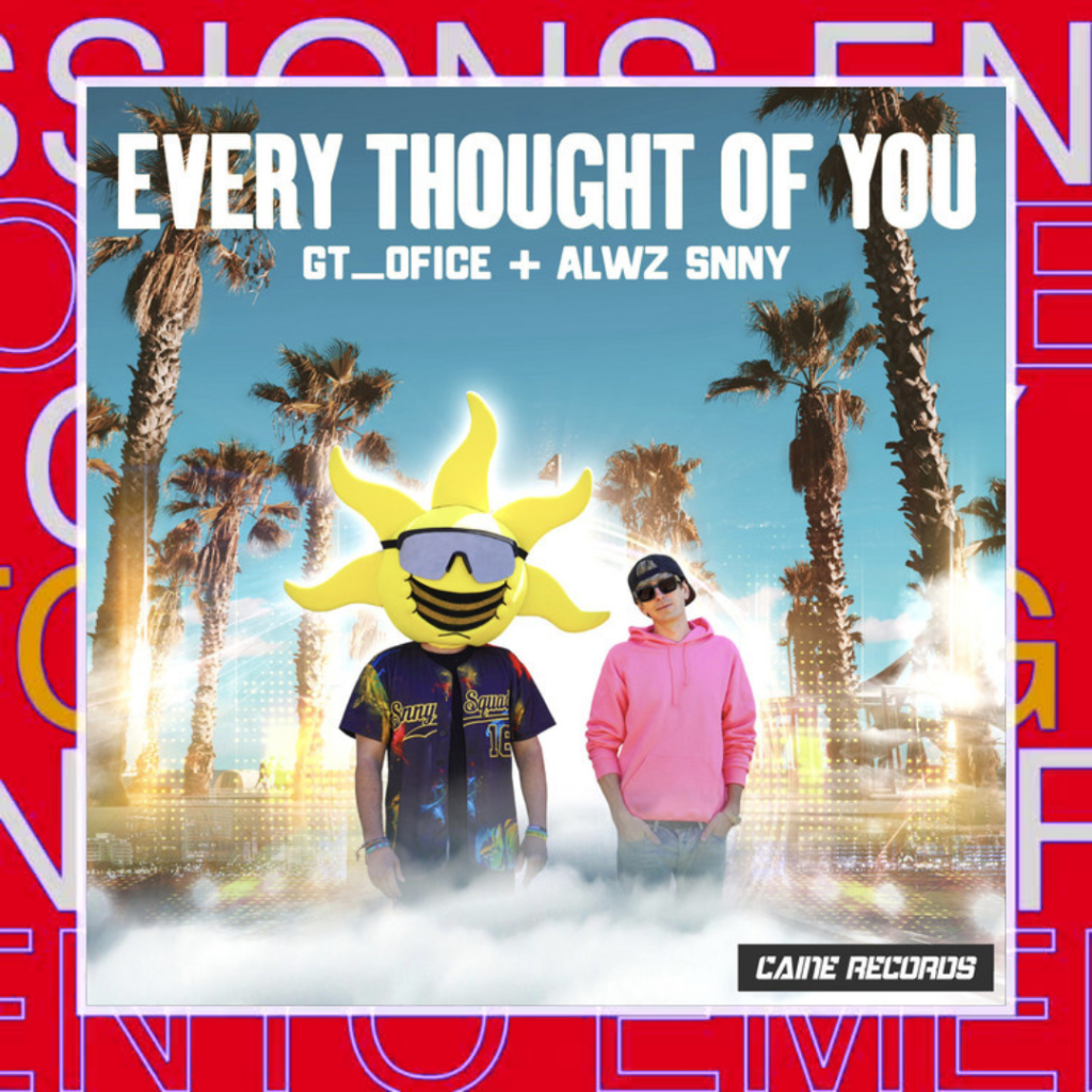 GT_Ofice x ALWZ SNNY – Every Thought Of&nbsp;You