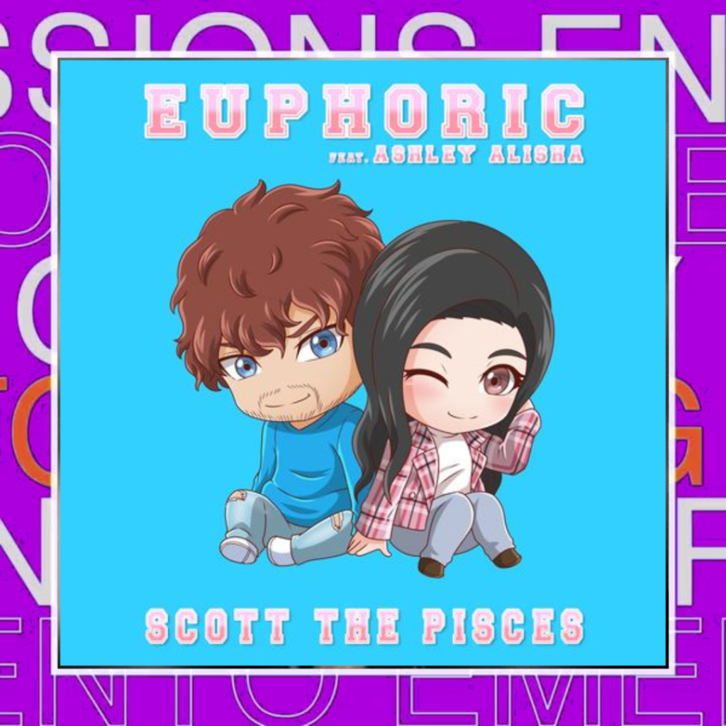 Scott the Pisces – Euphoric (feat. Ashley&nbsp;Alisha)