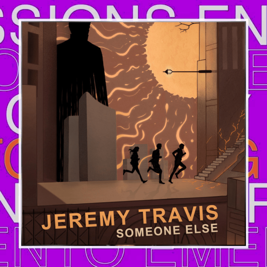 Jeremy Travis – Someone&nbsp;Else